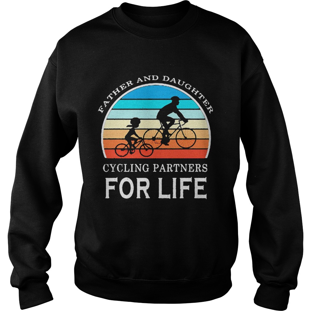 Father and daughter cycling partners for life vintage 2020  Sweatshirt