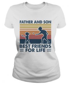 Father and son best friends for life vintage  Classic Ladies