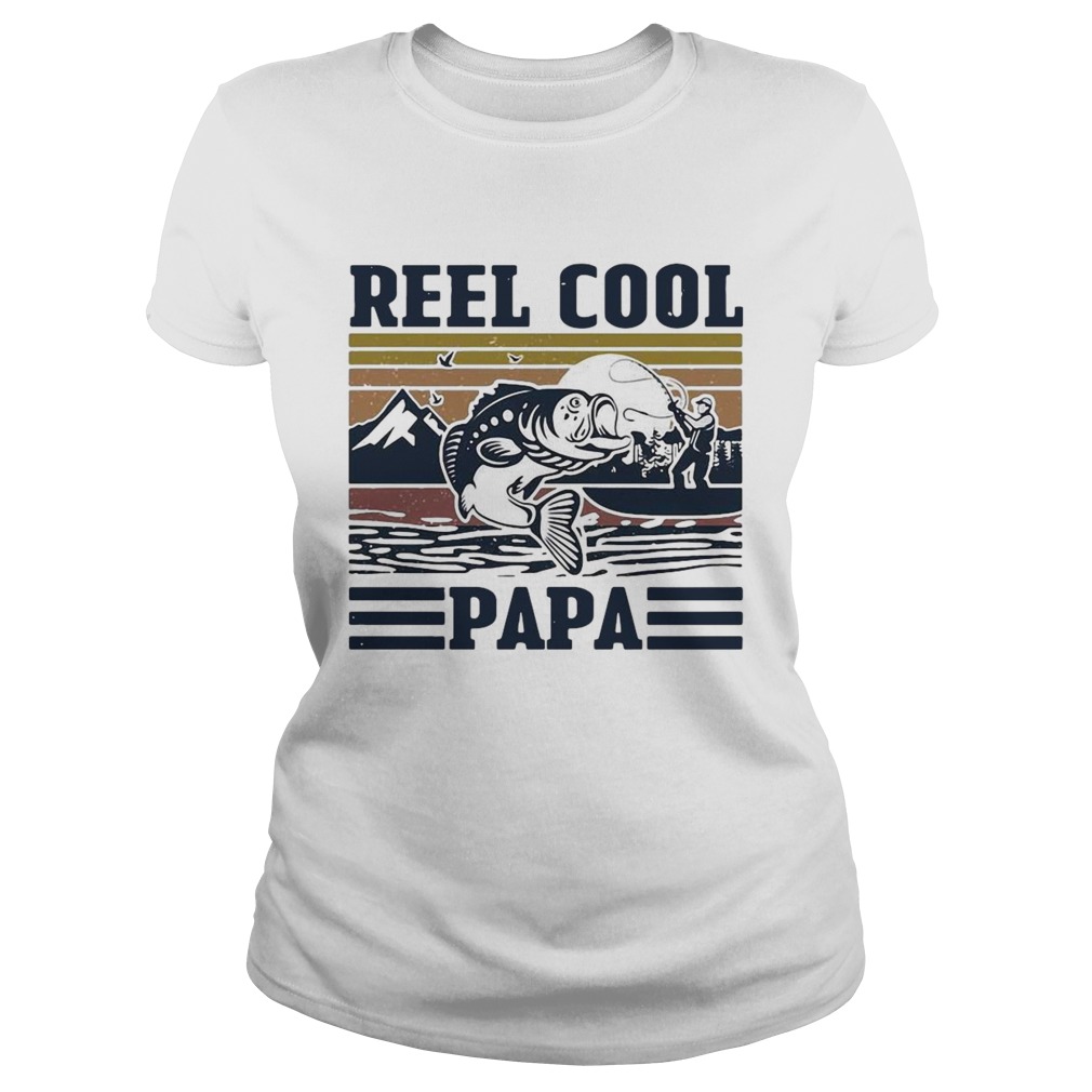 Fathers Day Reel Cool Papa Fishing Vintage  Classic Ladies