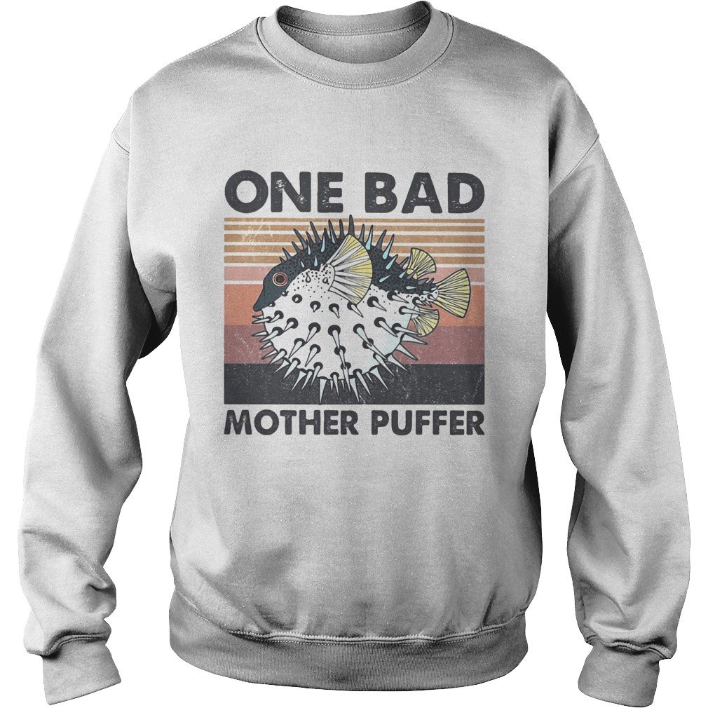 Fish one bad mother puffer vintage  Sweatshirt