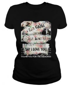 Floral Dear God I Just Want To Say I Love You  Classic Ladies