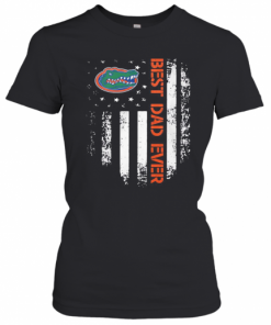 Florida Gators Best Dad Ever American Flag  T-Shirt Classic Women's T-shirt
