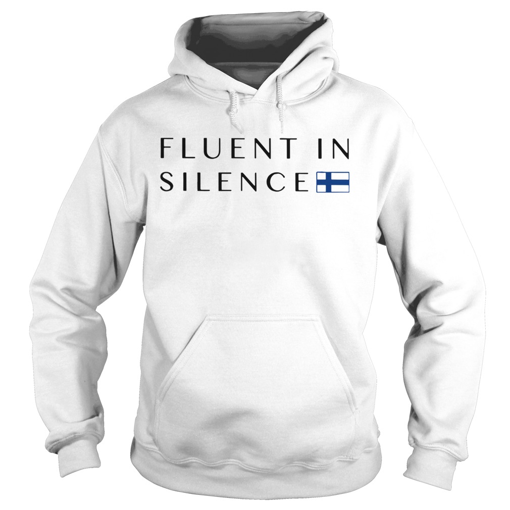Fluent In Silence Hoodie