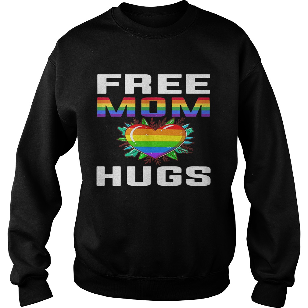 Free Mom Hugs Lgbt Pride Rainbow Heart  Sweatshirt