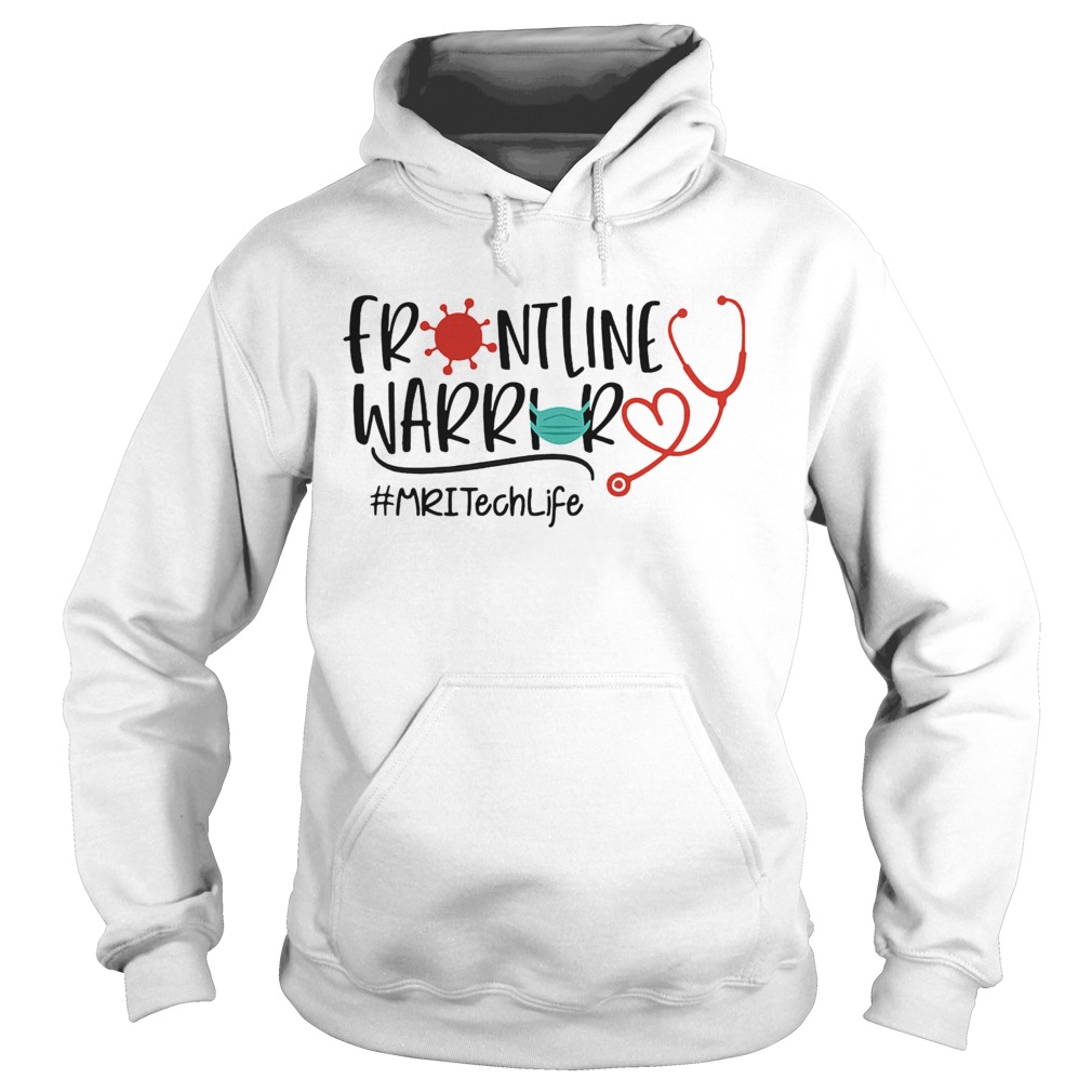 Front line warrior MRI life nurse Covid19 mask  Hoodie