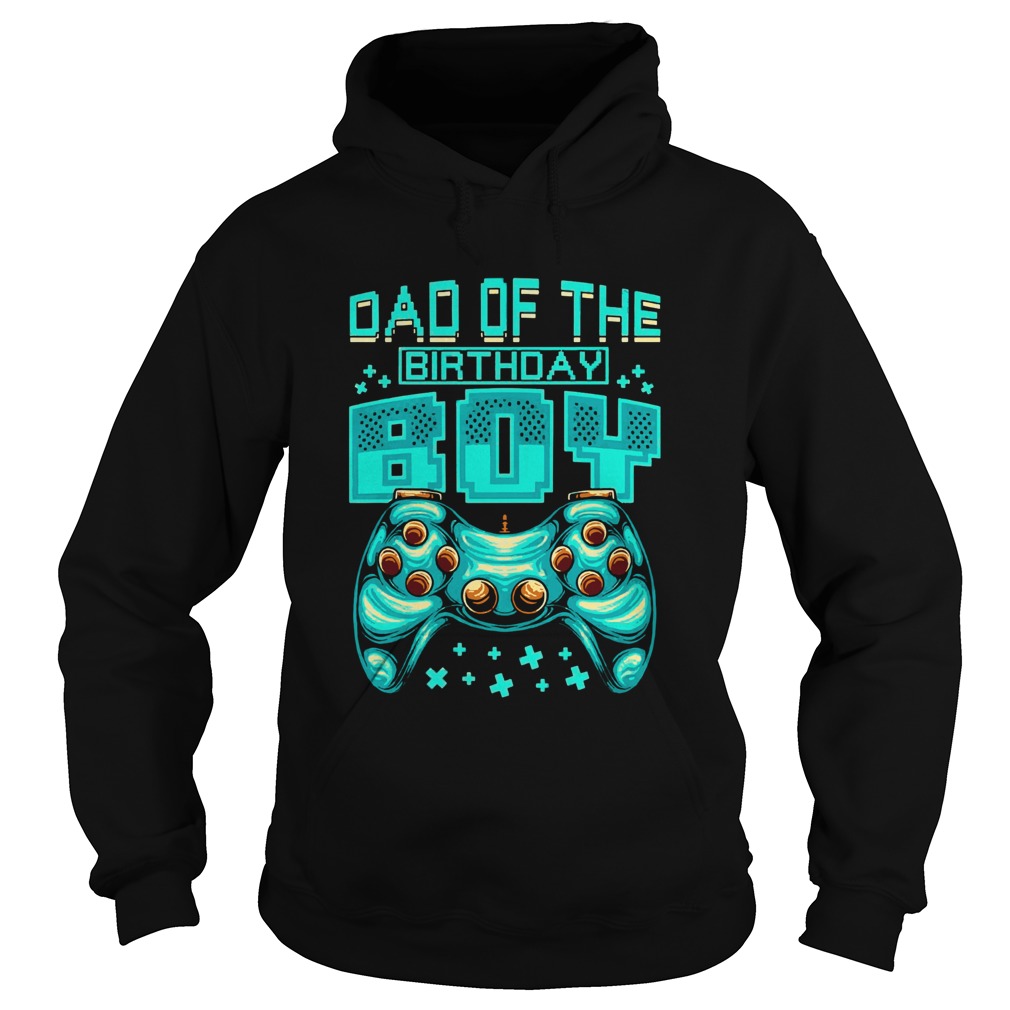 Gamer Boy Dad of the Birthday Boy Daddy Gaming Father Hoodie