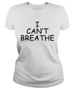 George Floyd I Cant Breathe  Classic Ladies