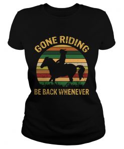 Girl Gone Riding Be Back Whenever Vintage  Classic Ladies