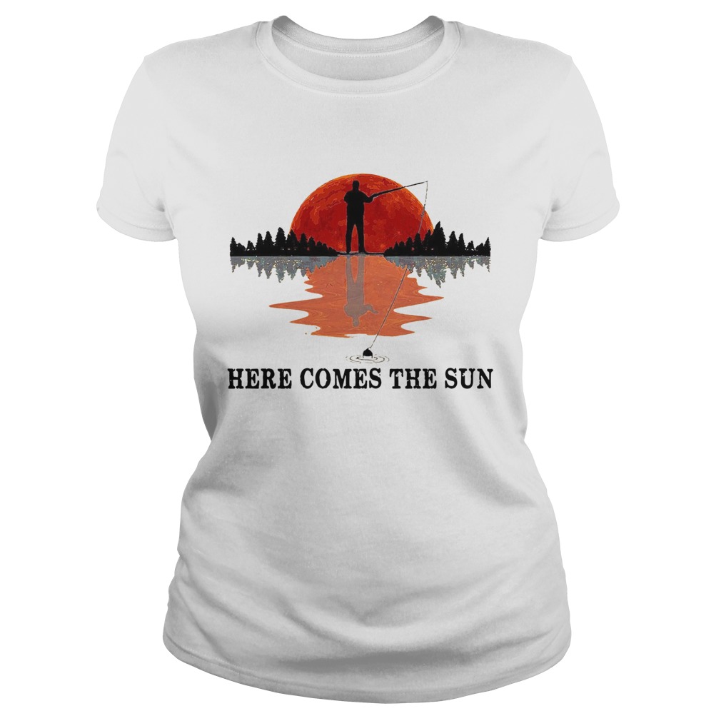 Go Fishing Here Come The Sun  Classic Ladies