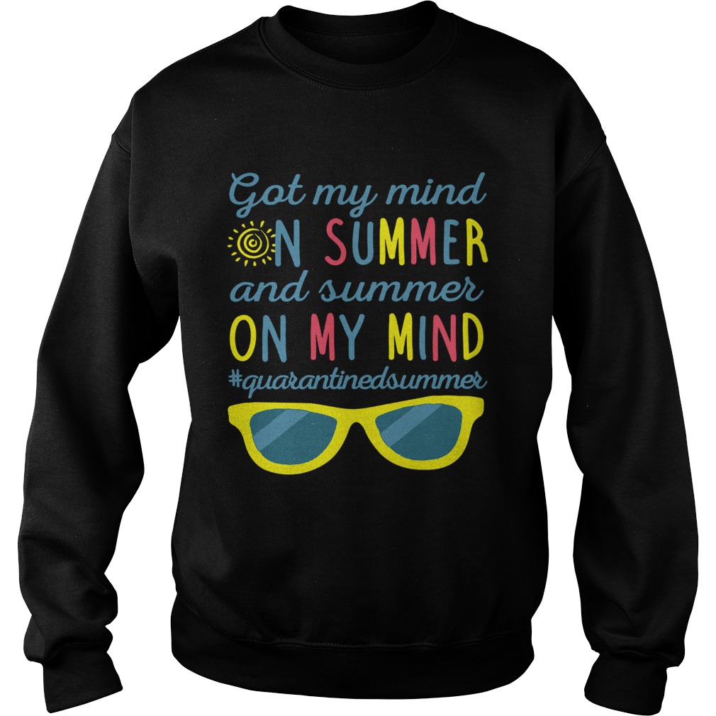 Got My Mind On Summer And Summer On My Mind  Sweatshirt
