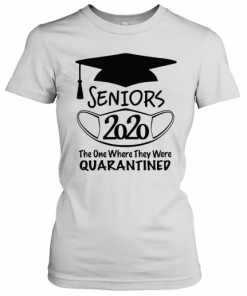 Graduation Seniors 2020 Mask The One Where They Were Quarantined T-Shirt Classic Women's T-shirt