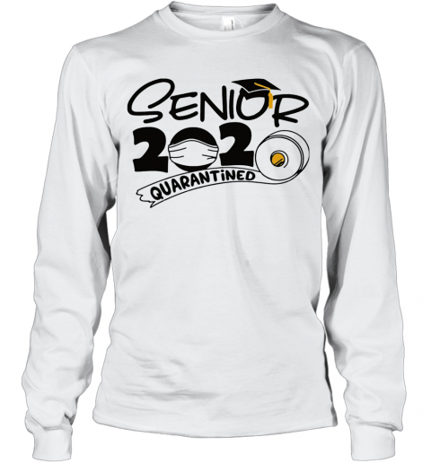 Graduation Seniors 2020 Toilet Paper Quarantined T-Shirt Long Sleeved T-shirt 