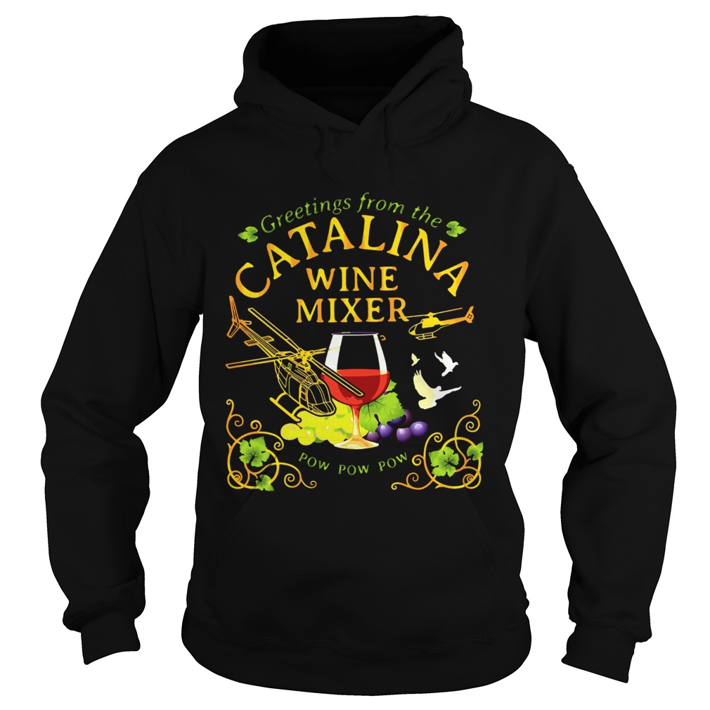 Greetings from the catalina wine mixer pow pow pow grape Hoodie
