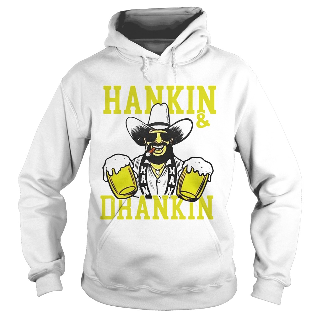 Hankin and drankin shiticoolers  Hoodie