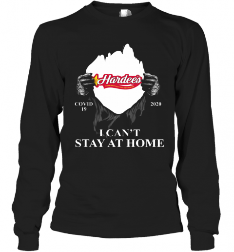Hardees Charbroiled Thickburgers Covid 19 2020 I Cant Stay At Home T-Shirt Long Sleeved T-shirt 