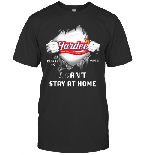 Hardees Inside Me Covid 19 2020 I Can'T Stay At Home T-Shirt