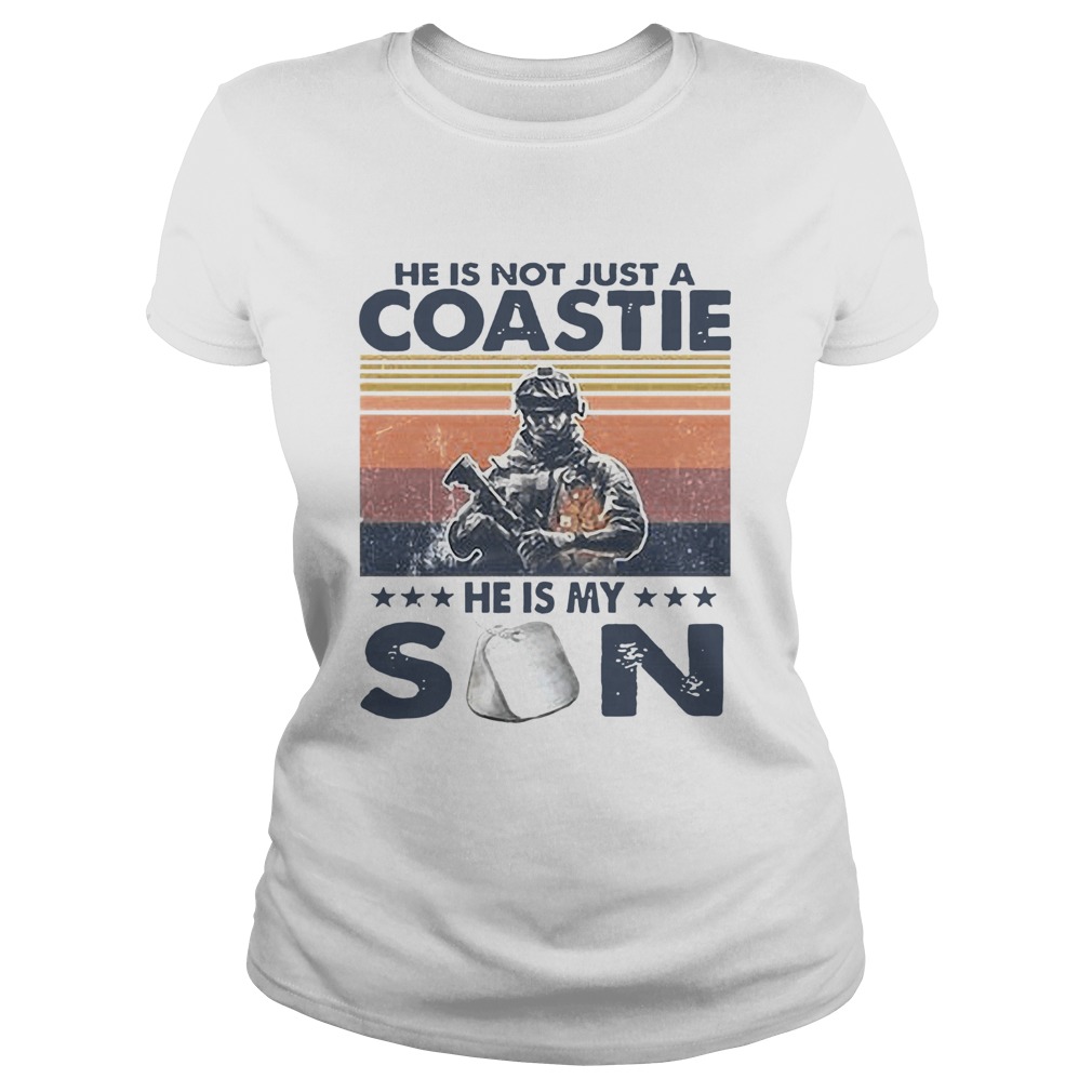 He Is Not Just A Coastie He Is My Son Vintage  Classic Ladies