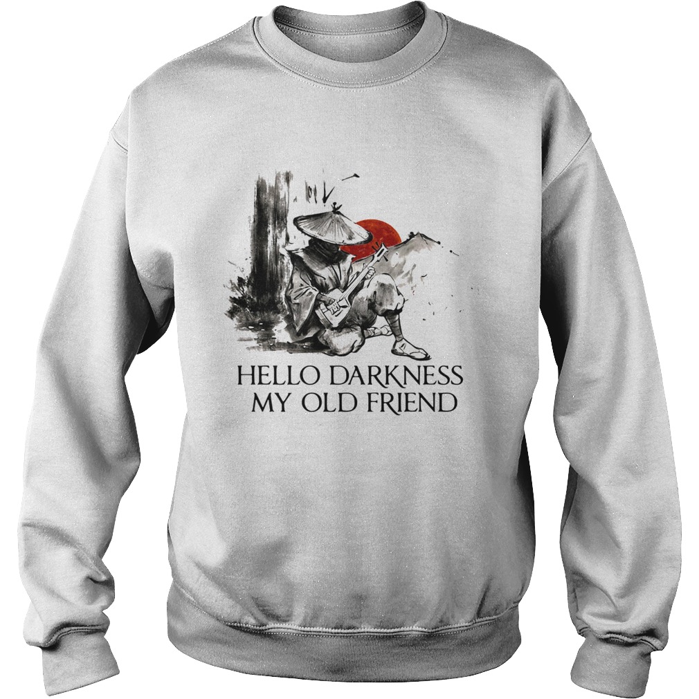 Hello darkness my old friend Sweatshirt