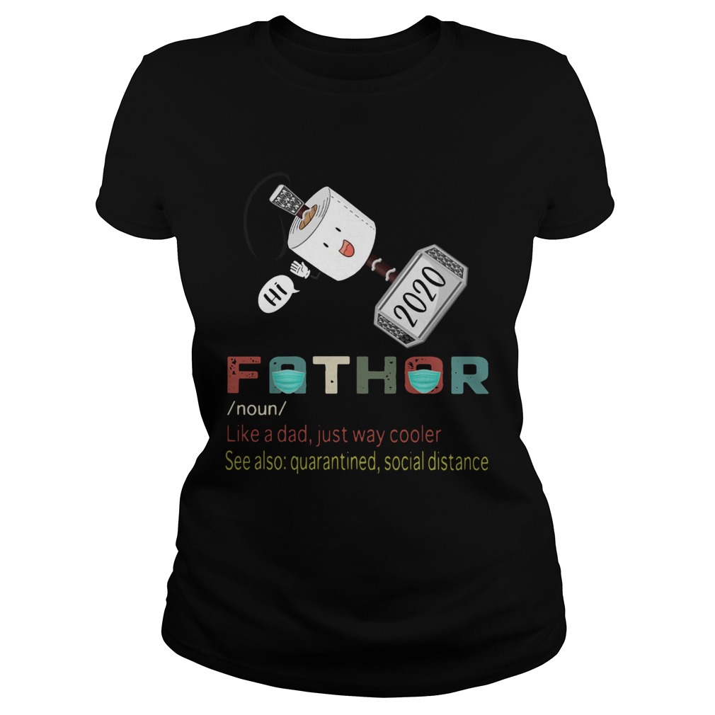 Hi Paper Fathor Like A Dad Just Way Cooler  Classic Ladies