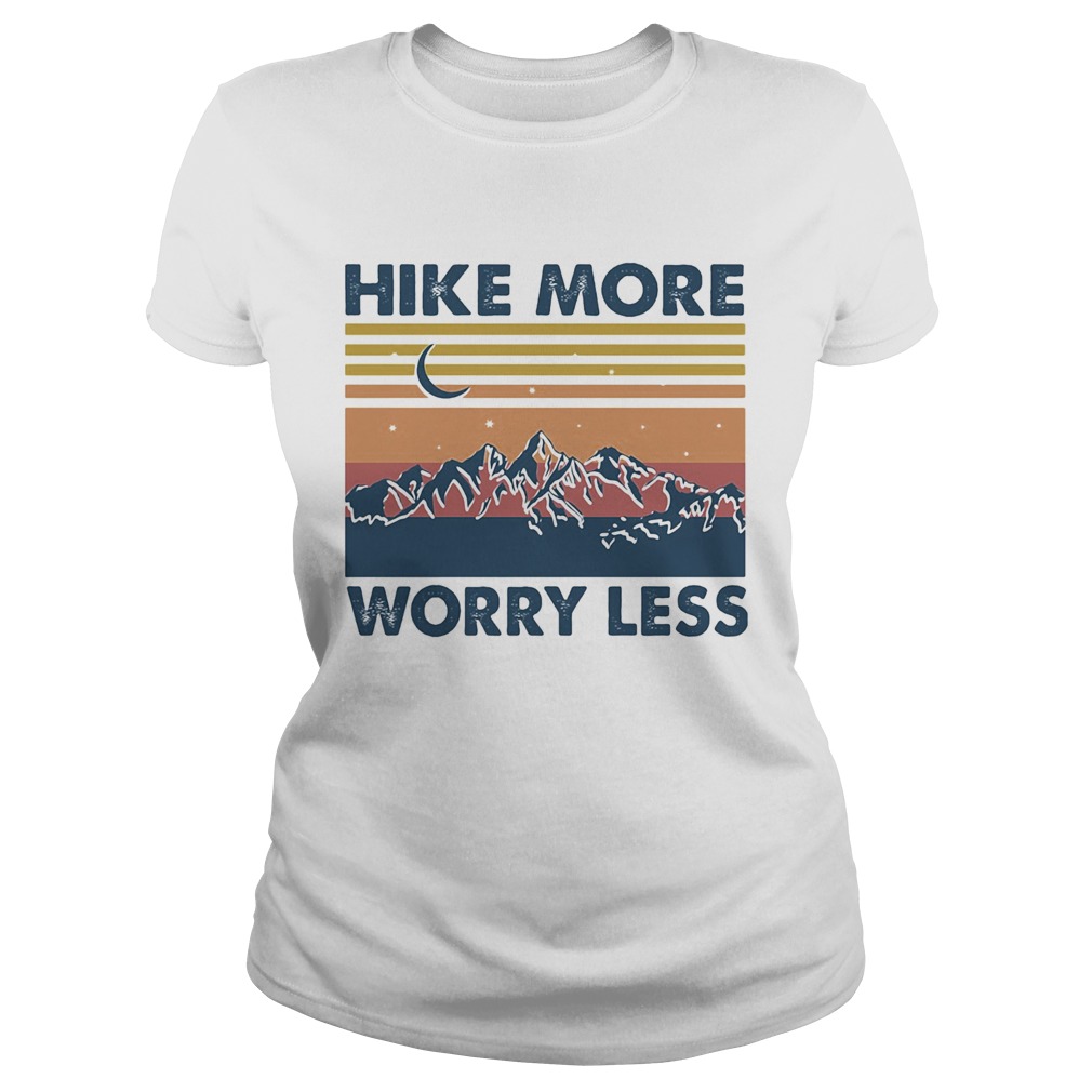 Hike More Worry Less Vintage  Classic Ladies