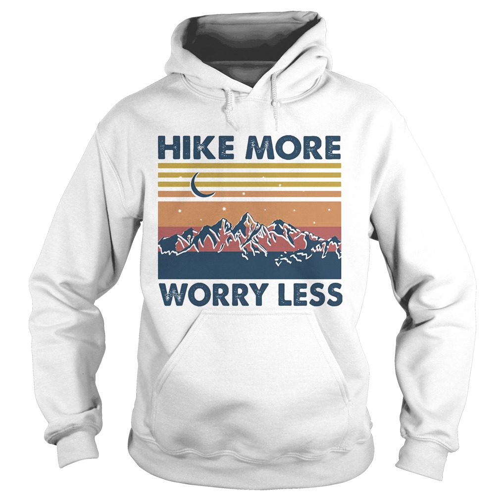 Hike More Worry Less Vintage  Hoodie