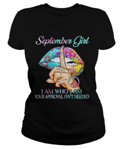 Hippie Slip September Girl I Am Who I Am Your Approval Isnt Needed  Classic Ladies