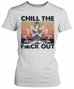 Hippie Yoga Girl Chill The Fuck Out Vintage T-Shirt Classic Women's T-shirt