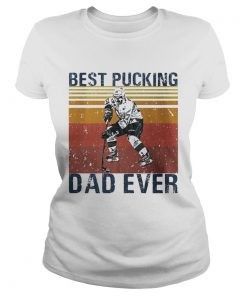 Hockey best pucking dad ever happy fathers day vintage  Classic Ladies