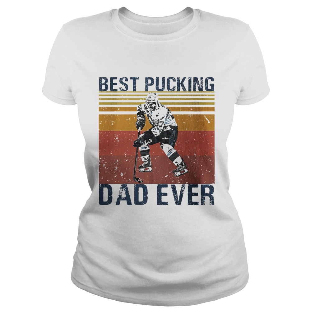 Hockey best pucking dad ever happy fathers day vintage Classic Ladies