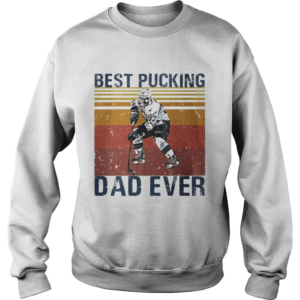 Hockey best pucking dad ever happy fathers day vintage Sweatshirt