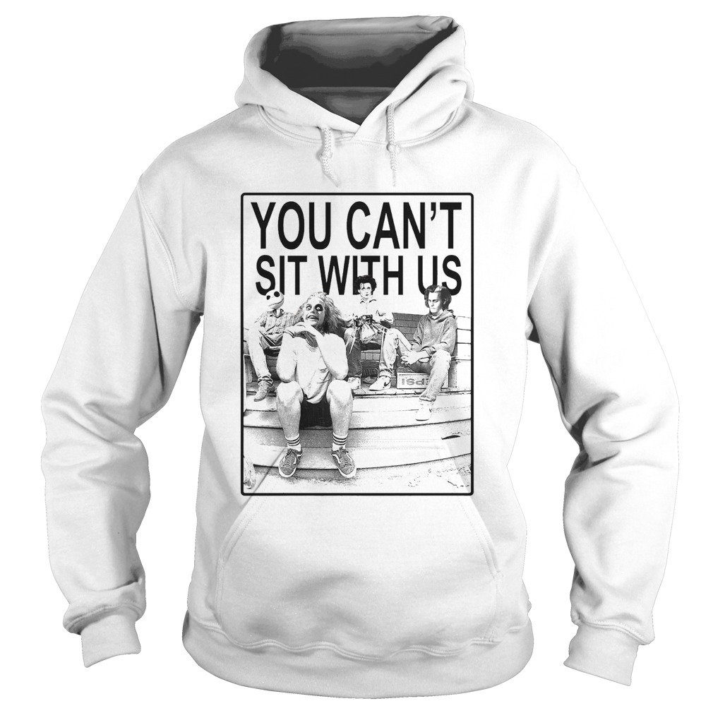 Hocus Pocus You Cant Sit With Us Hoodie