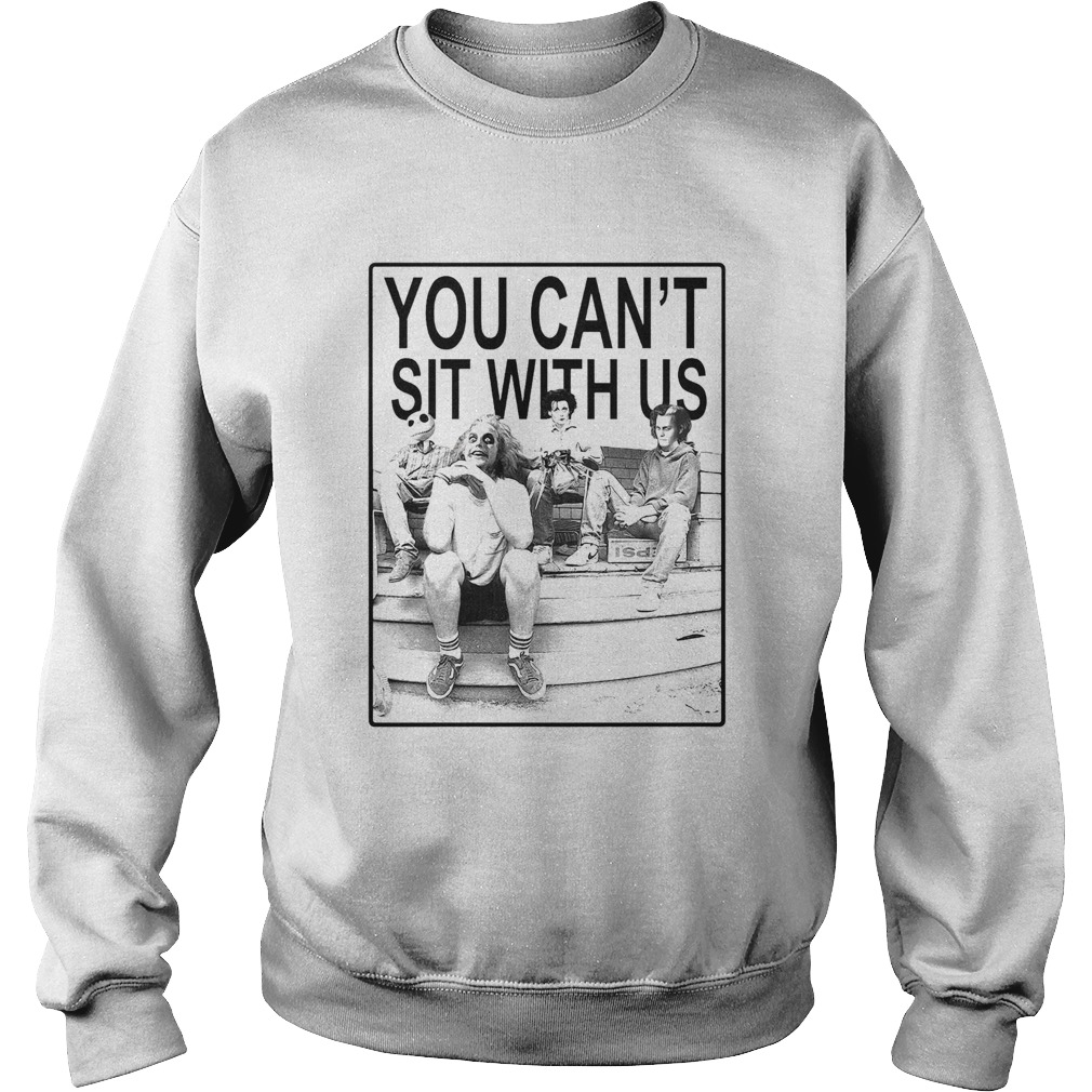 Hocus Pocus You Cant Sit With Us Sweatshirt