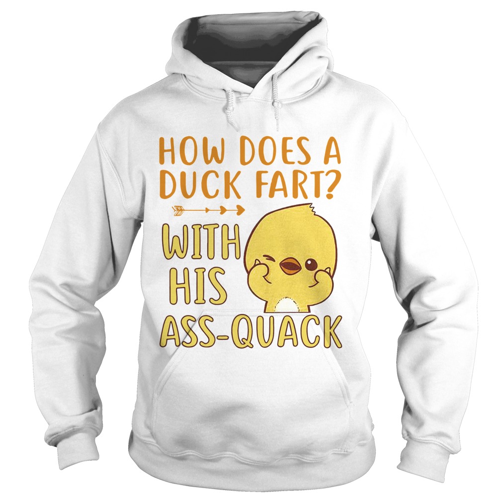 How Does A Duck Fart  Hoodie