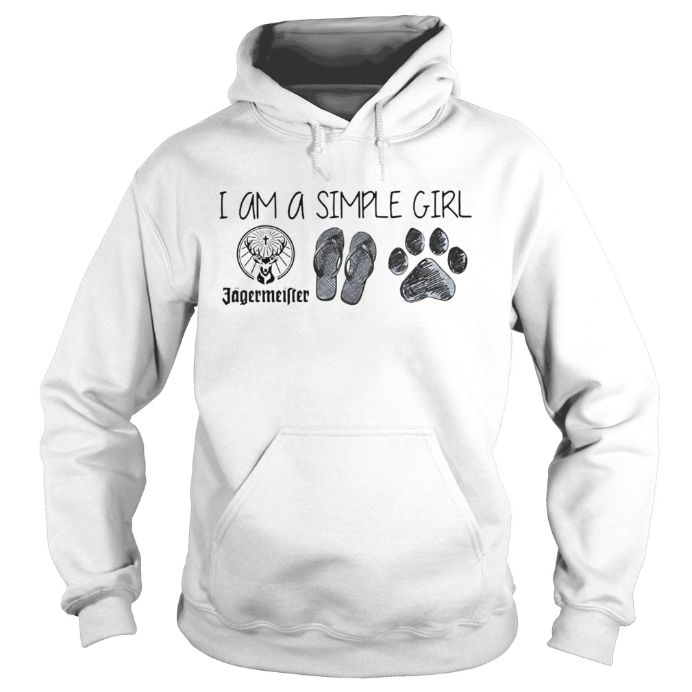 I Am A Simple Girl Jagermeister Flop And Paw  Hoodie