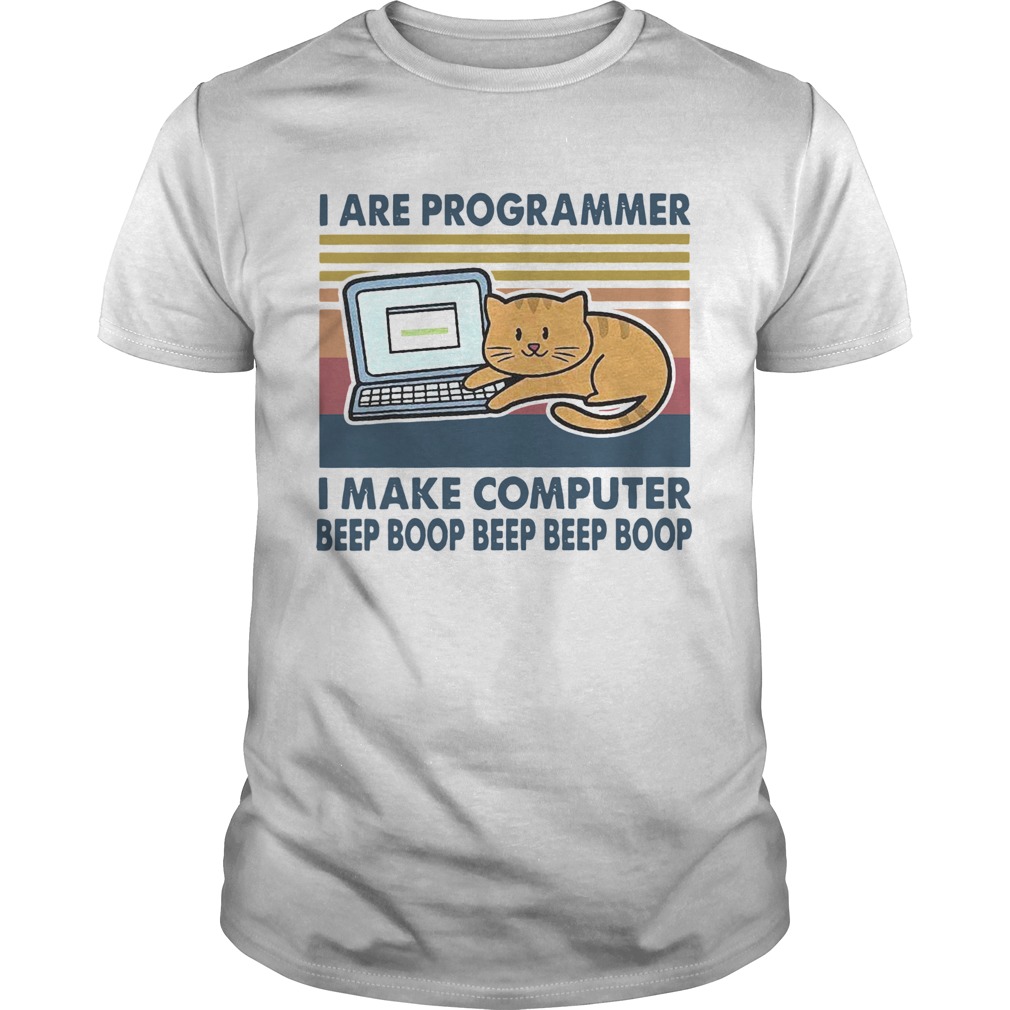 I Are Programmer I Make Computer Beep Boop Beep Beep Boop Vintage Unisex
