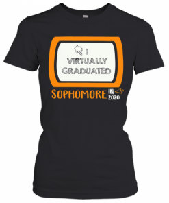 I Virtually Graduated Sophomore In 2020 T-Shirt Classic Women's T-shirt