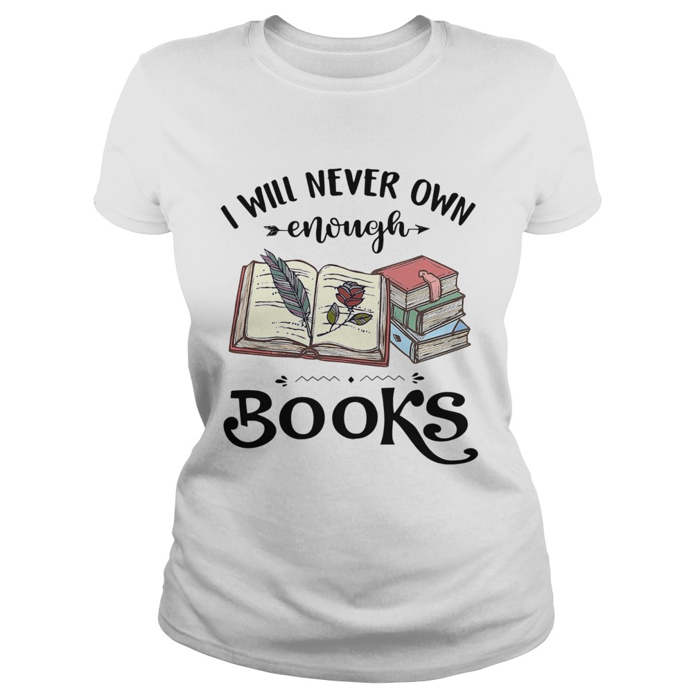 I Will Never Own Enough Books  Classic Ladies