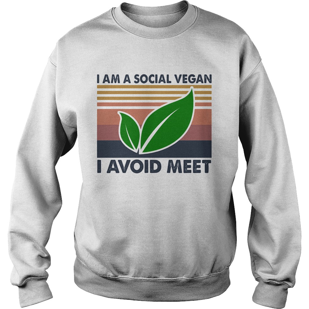 I am a social vegan I avoid meet vintage  Sweatshirt