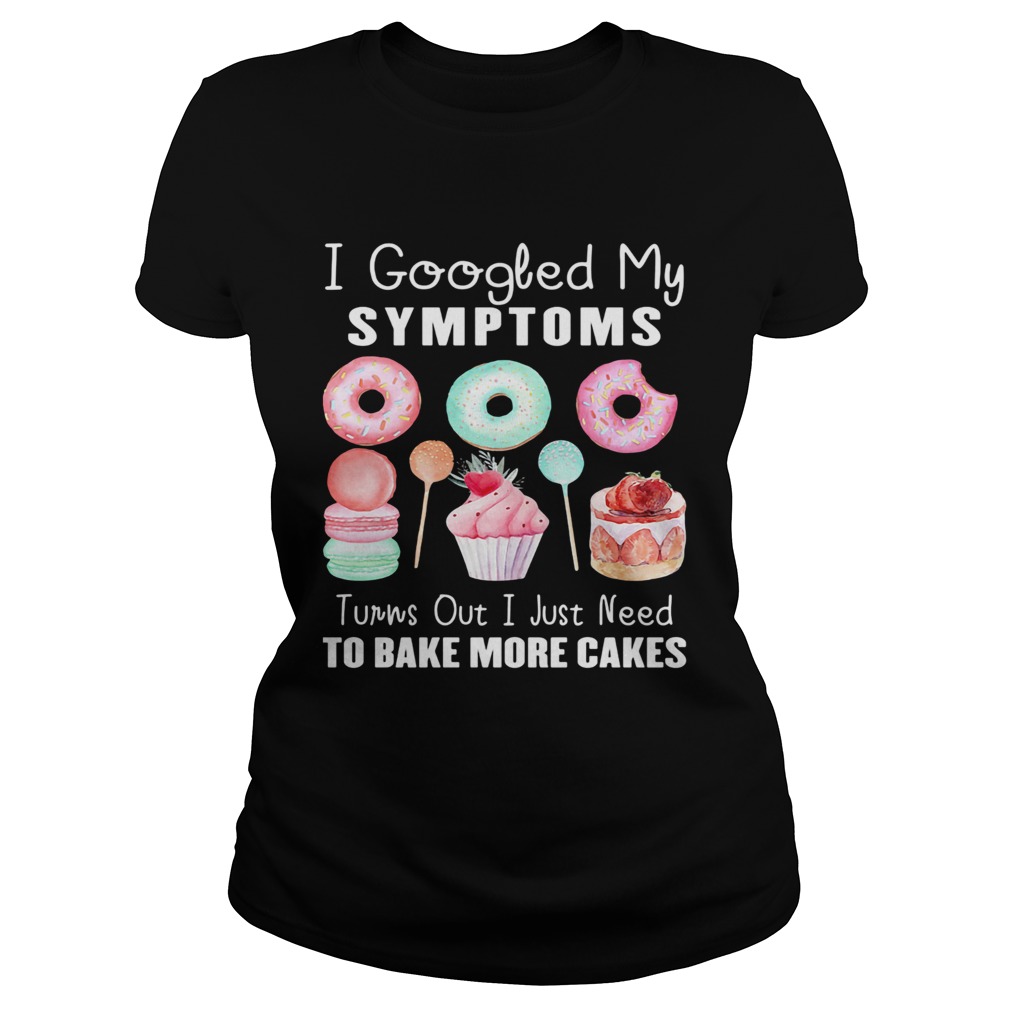I google my symptoms turns out I just need to bake more cakes  Classic Ladies
