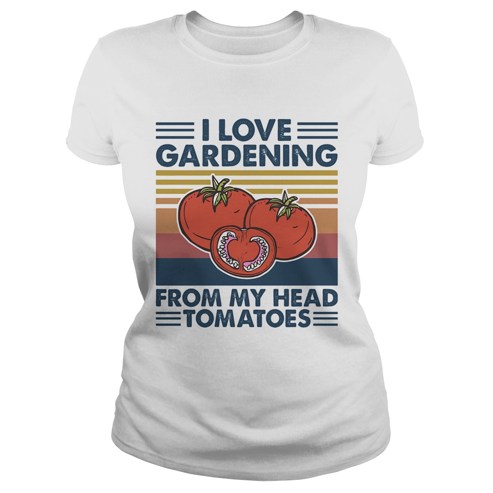 I love gardening from my head tomatoes vintage  Classic Ladies