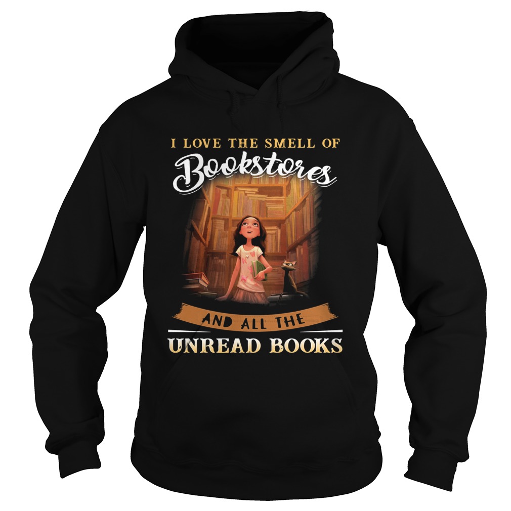 I love the smell of bookstone and all the unread books  Hoodie