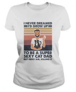 I never dreamed Id grow up to be a super sexy cat dad but here I am killing it vintage  Classic Ladies