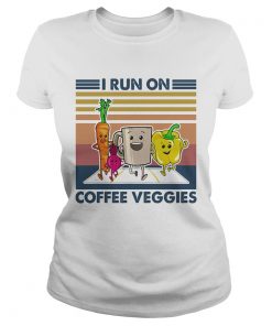 I run on coffee veggies vintage  Classic Ladies