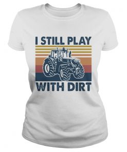 I still play Truck with dirt vintage  Classic Ladies
