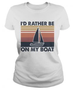 Id rather be on my boat vintage  Classic Ladies