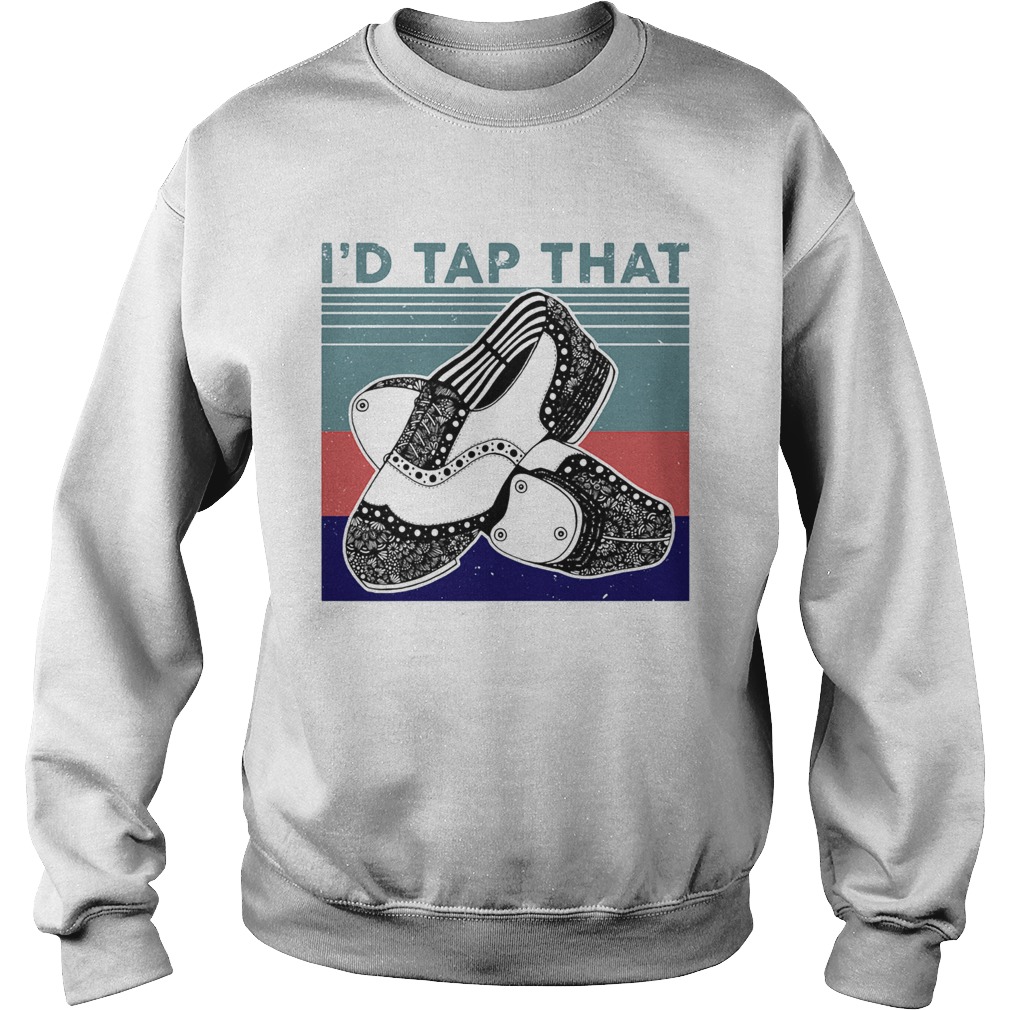 Id tap that shoes vintage  Sweatshirt