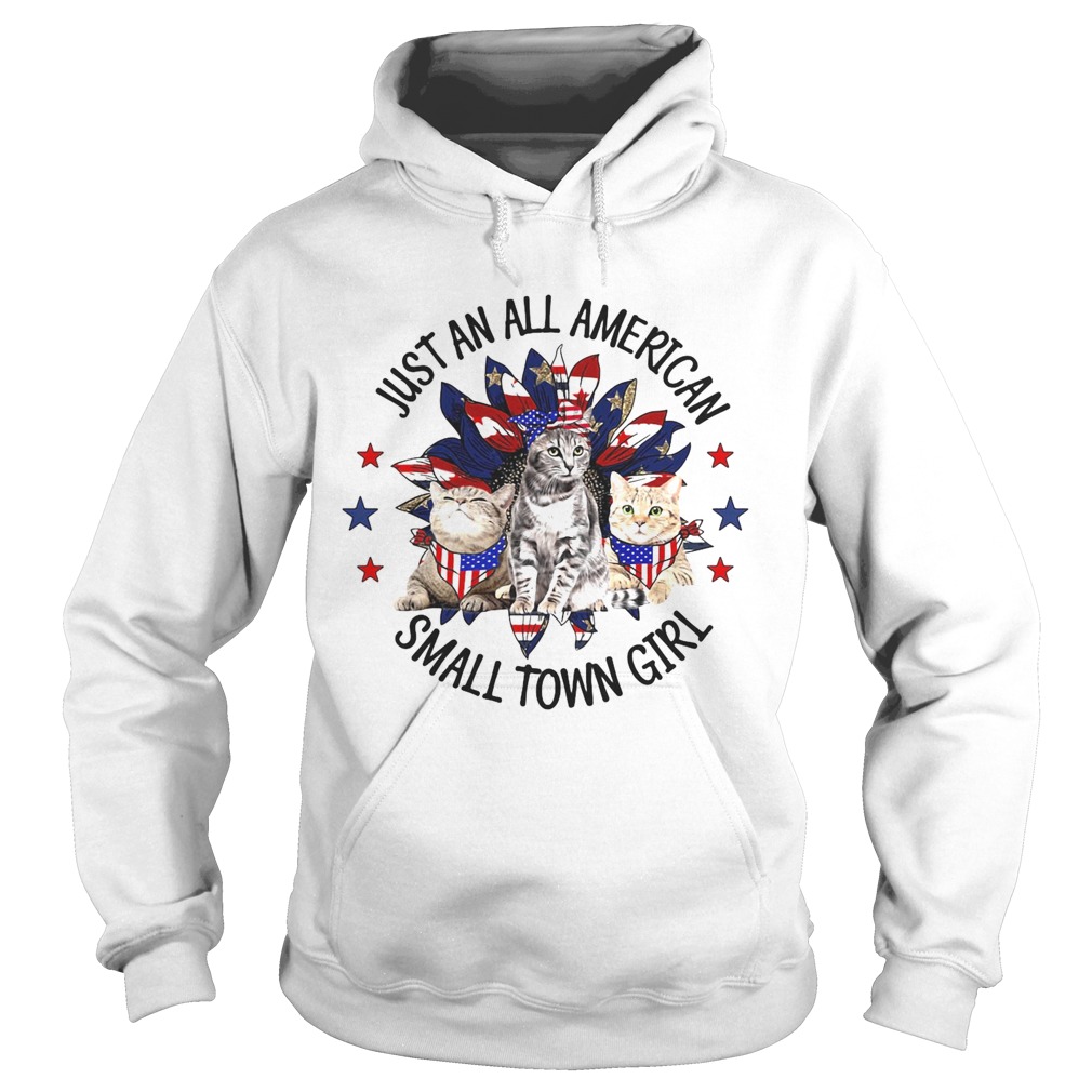 Independence Day just an all american small town girl cats  Hoodie