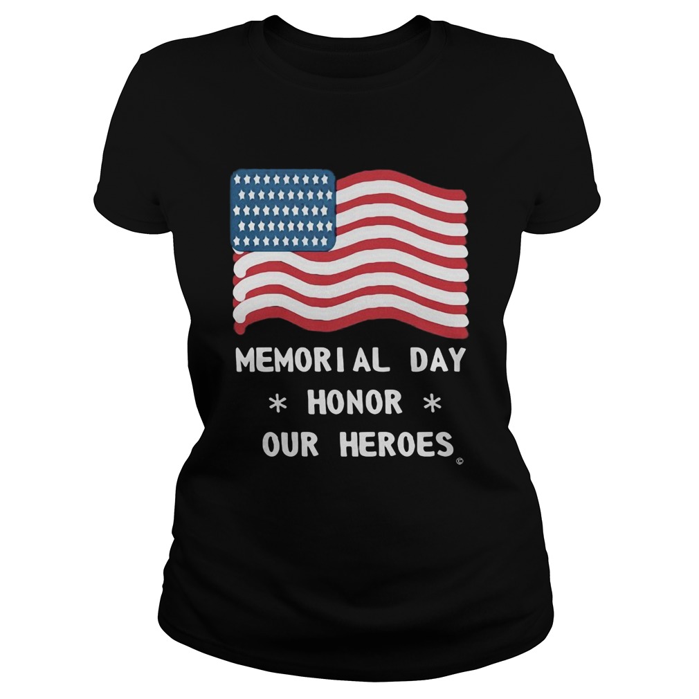 Independence Day memorial day honor our heroes  Classic Ladies