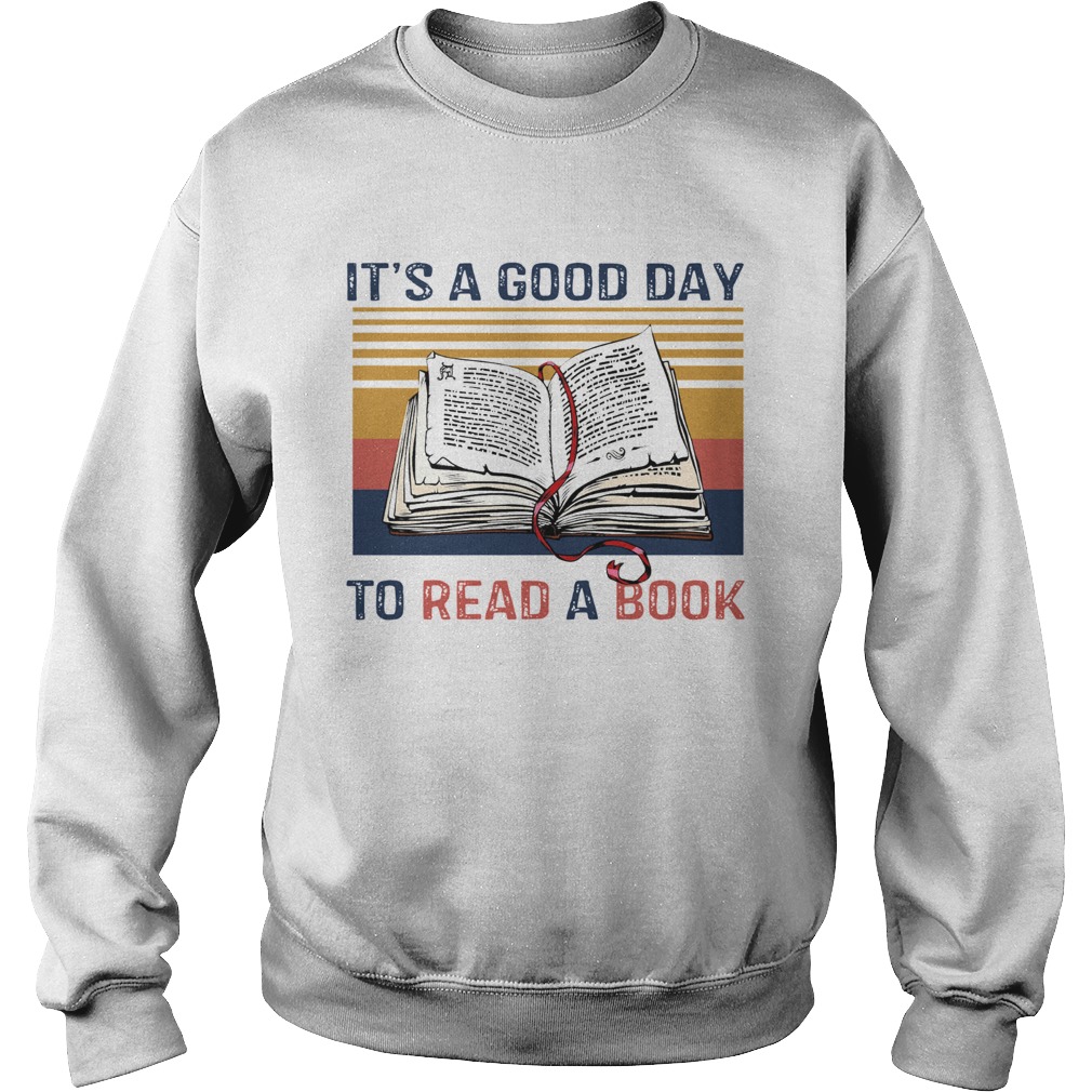 Its A Good Day To Read A Book Vintage Sweatshirt