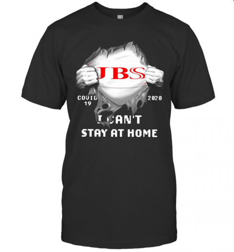 JBS Inside Me Covid 19 2020 I Can'T Stay At Home T-Shirt